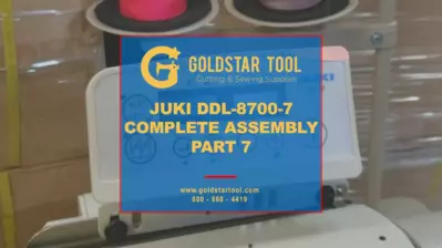 Tutorial - JUKI DDL-8700-7 Complete Assembly - Part 7